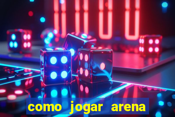 como jogar arena breakout: infinite